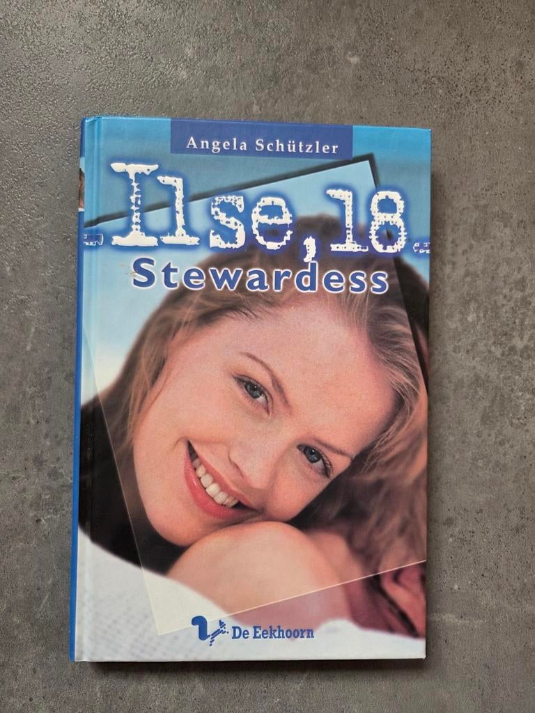 Ilse, 18 Stewardess - Angela Schützler (De Eekhoorn), Boeken, Ophalen of Verzenden, Gelezen, Angela Schützler, Nederland