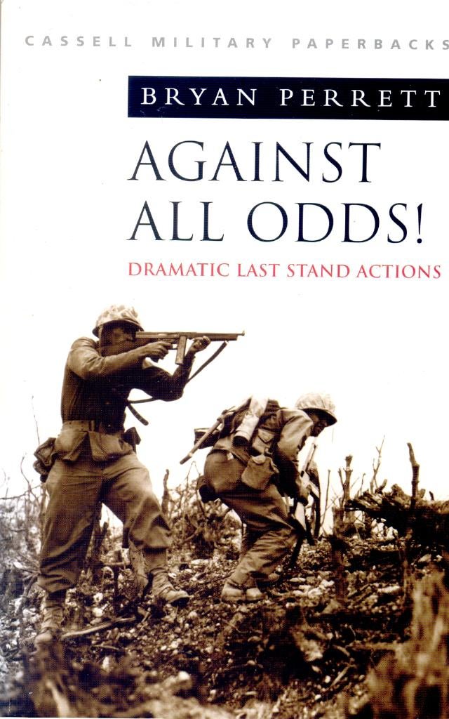Against All Odds!: dramatic last stand actions, Gelezen, Niet van toepassing, Ophalen of Verzenden, Overige onderwerpen
