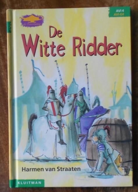 De Witte RIDDER - Harmen van Straaten = AVI E4 -De Toverlamp, Ophalen of Verzenden, Zo goed als nieuw, Fictie algemeen
