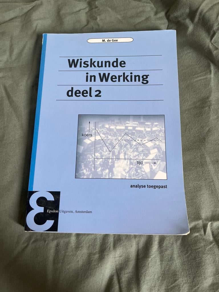 Wiskunde in Werking deel 2 - M. de Gee, Ophalen of Verzenden, Beta, Zo goed als nieuw, HBO