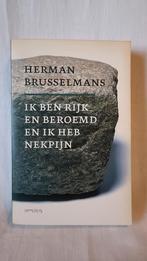 Brusselmans, H. - Ik ben rijk en beroemd en ik heb nekpijn, Gelezen, België, Herman Brusselmans, Ophalen of Verzenden