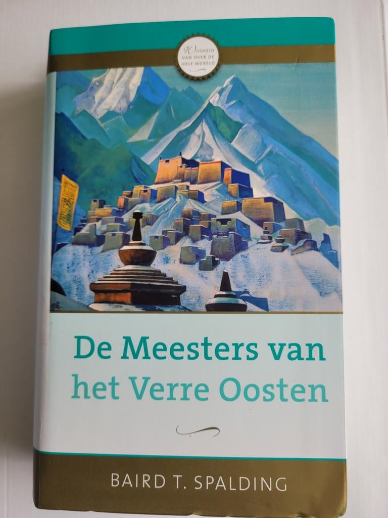 Baird T. Spalding - De meesters van het verre Oosten, Boeken, Ophalen, Achtergrond en Informatie, Spiritualiteit algemeen, Baird T. Spalding