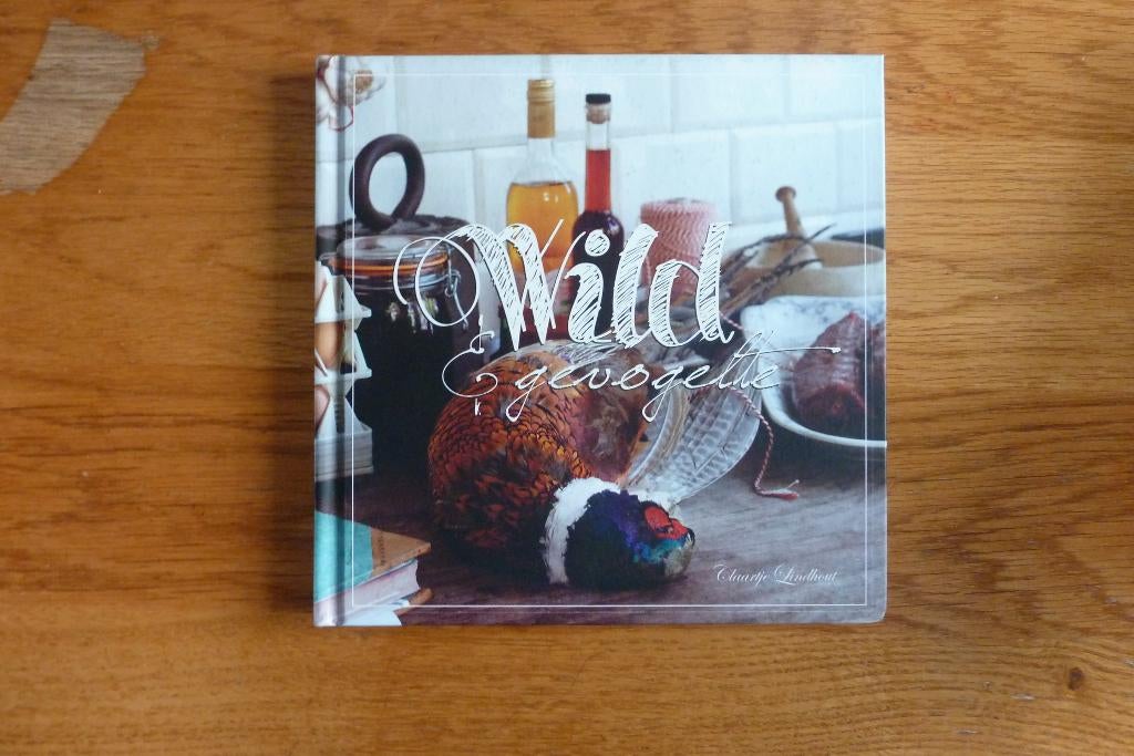 Wild en gevogelte - Claartje Lindhout, Boeken, Ophalen of Verzenden, Zo goed als nieuw