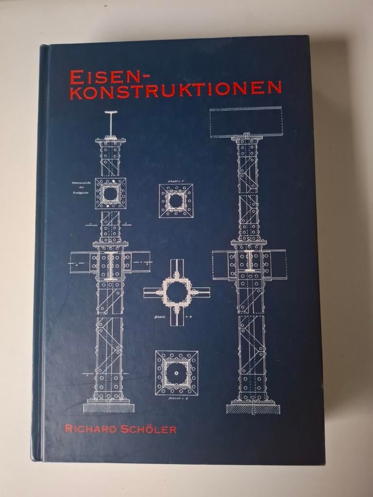 Eisen-Konstruktionen - Richard Schöler, Boeken, Ophalen of Verzenden, Zo goed als nieuw, Bouwkunde, Richard Schöler