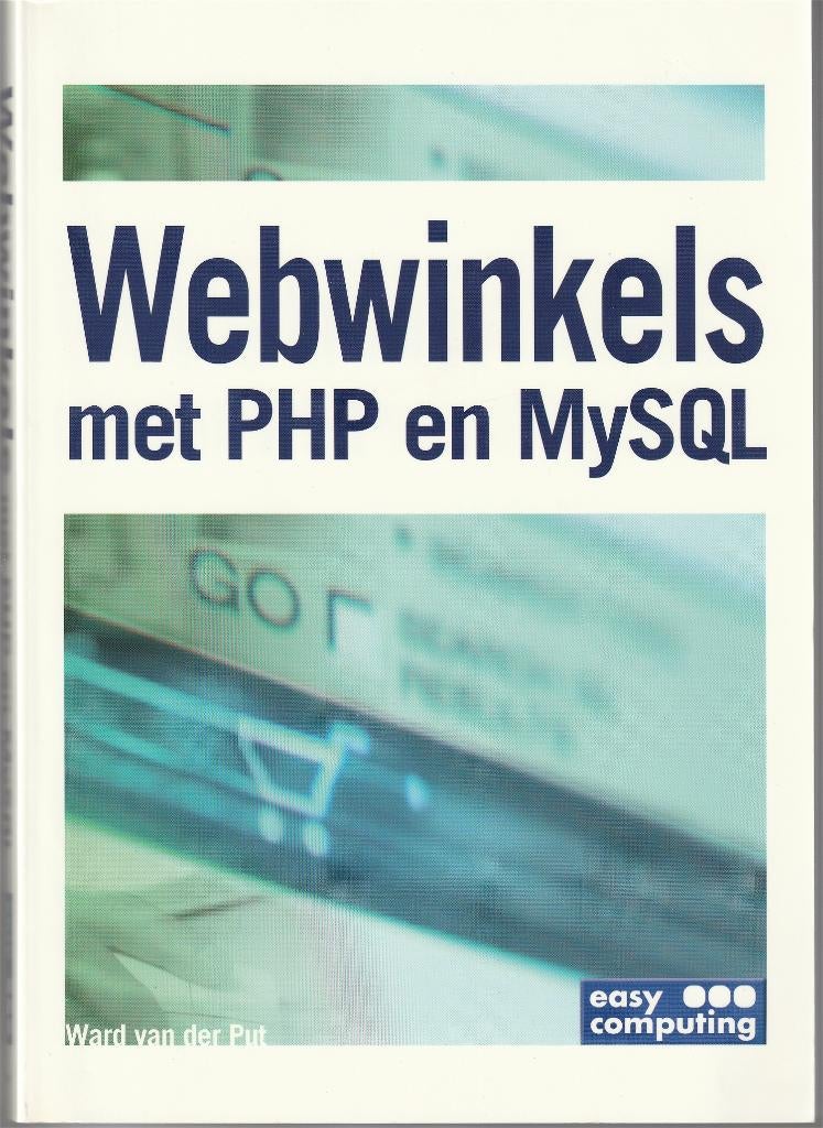 Webwinkels Met Php En Mysql 9789045639369, Ophalen of Verzenden, Nieuw