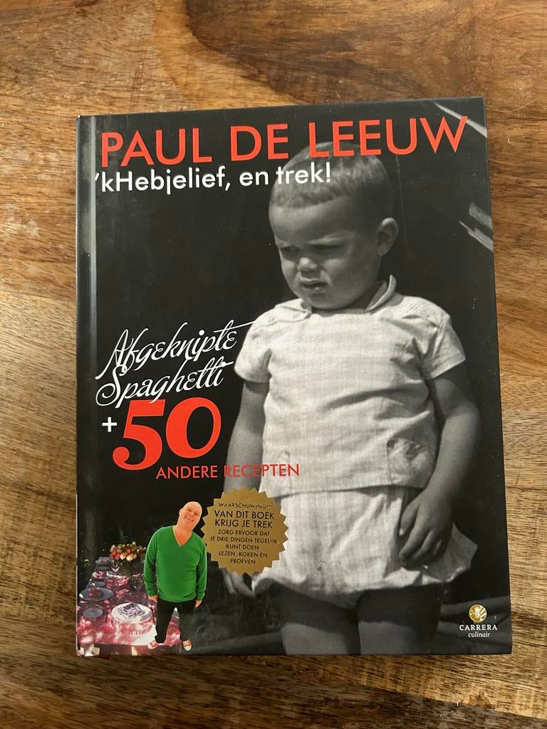 Paul de Leeuw - 'kHebjelief, en trek! Kookboek, Boeken, Kookboeken, Ophalen of Verzenden, Gelezen
