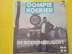Oompie Koerier /Jij hebt over liefde gesp De boerenbruiloft, Cd's en Dvd's, Vinyl | Nederlandstalig, Ophalen, Zo goed als nieuw
