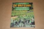 De bio-tuin. Milieuvriendelijk tuinieren met groenten...