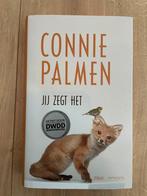 Connie Palmen - Jij zegt het, Connie Palmen, Ophalen of Verzenden, Zo goed als nieuw