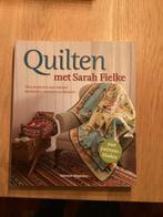 Quilten met Sarah Fielke - Handboek, Ophalen of Verzenden, Zo goed als nieuw, Borduren en Naaien