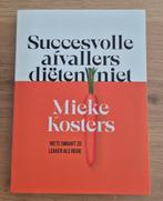 Succesvolle afvallers diëten niet van Mieke Kosters, Ophalen of Verzenden, Zo goed als nieuw