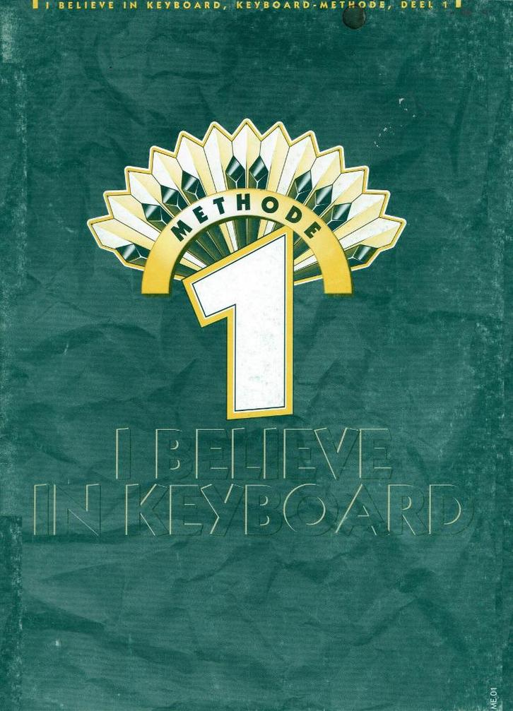 I believe in keyboard - Methode 1, Muziek en Instrumenten, Bladmuziek, Zo goed als nieuw, Les of Cursus, Klassiek, Keyboard, Ophalen