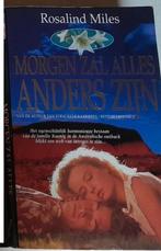 Miles Rosalind : Morgen zal alles anders zijn, Ophalen of Verzenden, Miles Rosalind