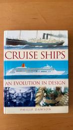 Cruise Ships an evolution in design - Philip Dawson, Ophalen of Verzenden, Nieuw, Philip Dawson, Boot
