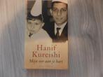 Hanif Kureishi - Mijn oor aan je hart, Ophalen of Verzenden, Gelezen, Hanif Kureishi