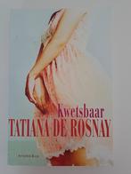 Kwetsbaar - Tatiana de Rosnay, Ophalen of Verzenden, Zo goed als nieuw, Tatiana de Rosnay, Nederland