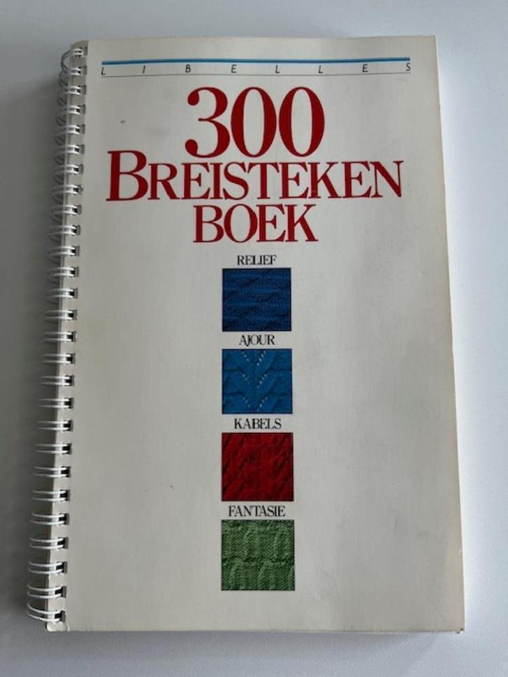 Libelle's 300 breisteken boek met uitleg en afbeeldingen, Hobby en Vrije tijd, Breien en Haken, Zo goed als nieuw, Haken, Patroon of Boek
