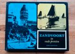 ZANDVOORT in oude prenten geschiedenis in woord en beeld, Ophalen of Verzenden, Zo goed als nieuw