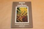 Weven is Vlechten — Vrij Weven [Vintage Handwerkboek 1978], Boeken, Ophalen of Verzenden, Gelezen, Overige onderwerpen