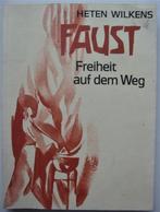 Heten Wilkens Faust Freiheit auf dem Weg, illustr. Walther R, Achtergrond en Informatie, Ophalen of Verzenden, Overige onderwerpen