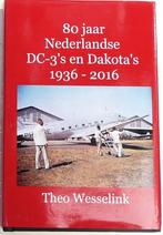 80 jaar Nlse DC’3’s en Dakota’s; Schr Wesselink; Uitg.Dutch, Ophalen of Verzenden, Zo goed als nieuw