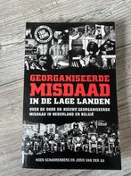 Georganiseerde Misdaad in de Lage Landen, Boeken, Ophalen of Verzenden, Zo goed als nieuw, Nederland