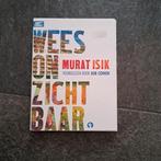 Murat Isik - Wees onzichtbaar, Boeken, Ophalen of Verzenden, Murat Isik