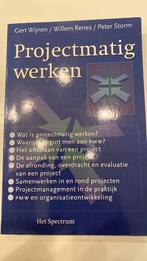 Projectmatig werken, W. Renes; G. Wijnen; P. Storm, Ophalen of Verzenden, Zo goed als nieuw