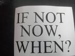 If not now, when? vinyl sticker, Auto diversen, Verzenden
