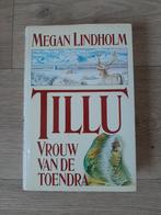 Megan Lindholm (Robin Hobb) - Tillu vrouw van de toendra, Ophalen of Verzenden, Gelezen, Robin Hobb