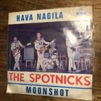 7":The Spotnicks ‎– Hava Nagila / Moonshot/, Jazz en Blues, Gebruikt, Ophalen of Verzenden