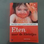 Boek eten voor de kleintjes, Boeken, Opvoeding tot 6 jaar, Ophalen of Verzenden, Zo goed als nieuw