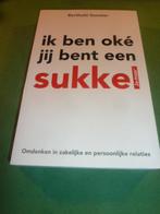 Ik ben oké, jij bent een sukkel Berthold Gunster, Boeken, Verzenden, Zo goed als nieuw