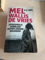 4x Mel Wallis de Vries, Boeken, Ophalen of Verzenden, Nederland, Mel Wallis de Vries, Zo goed als nieuw