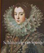 1598-1648 Schittering van Spanje, Boeken, Geschiedenis | Wereld, 15e en 16e eeuw, Europa, Ophalen of Verzenden, Zo goed als nieuw