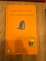 Hoe knuffel je een stekelvarken?, Ophalen of Verzenden, Zo goed als nieuw, Overige onderwerpen