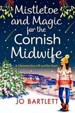 Mistletoe and Magic for the Cornish Midwife / Jo Bartlett, Fictie, Jo Bartlett, Zo goed als nieuw, Verzenden