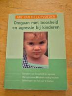 Omgaan met boosheid en agressie bij kinderen, Boeken, Ophalen of Verzenden, Gelezen, Opvoeding tot 6 jaar, Thomas Kaiser