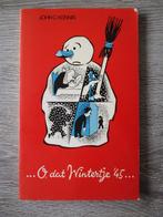 O, dat wintertje '45 - John C. Kennis, Ophalen of Verzenden, Gelezen, Europa