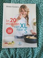 Mieke Kosters - In 20 minuten van XL naar S, Boeken, Mieke Kosters, Ophalen of Verzenden, Zo goed als nieuw