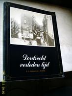 Dordrecht verleden tijd., Boeken, Ophalen of Verzenden, 20e eeuw of later, Zo goed als nieuw