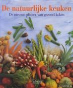 André Dominé - De natuurlijke keuken - De nieuwe manier van, Boeken, Ophalen of Verzenden, Zo goed als nieuw, Gezond koken