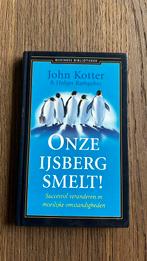 Onze IJsberg smelt van John Kotter en Holger Rathgeber, Ophalen of Verzenden, Zo goed als nieuw, Management