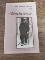 Het leven en sterven van Willem Slootmaker, Ophalen of Verzenden, Zo goed als nieuw, Ds. J.R. van Oordt