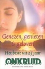 Yoeke Nagel Het beste uit 25 j Onkruid Genezen, genieten en, Ophalen of Verzenden, Nieuw