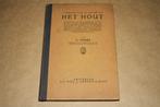 Leidraad voor de kennis van het hout - 1933 !!, Boeken, Techniek, Ophalen of Verzenden, Gelezen, Bouwkunde