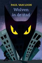Wolven in de staddd, Ophalen of Verzenden, Zo goed als nieuw, Paul van Loon, Fictie algemeen