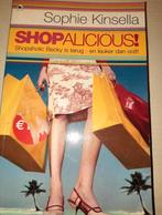 Sophie Kinsella - Shopalicious!, Boeken, Ophalen of Verzenden, Zo goed als nieuw