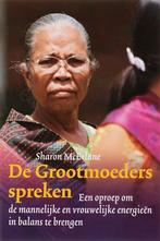 de grootmoeders spreken - Sharon McErlane, Boeken, Esoterie en Spiritualiteit, Ophalen of Verzenden, Zo goed als nieuw, Achtergrond en Informatie