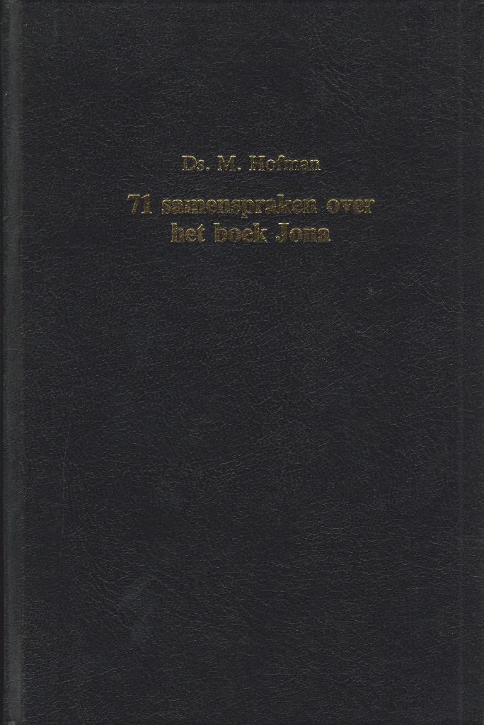 Ds.M.Hofman - 71 samenspraken over het boek Jona, Boeken, Godsdienst en Theologie, Gelezen, Ophalen of Verzenden